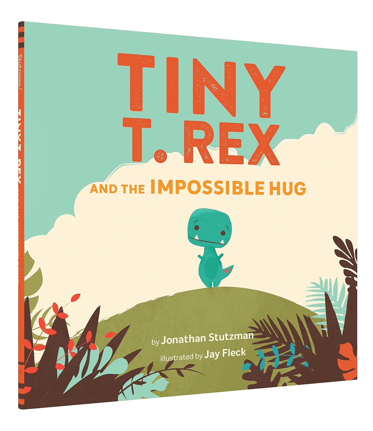 Tiny T-Rex And The Impossible Hug book