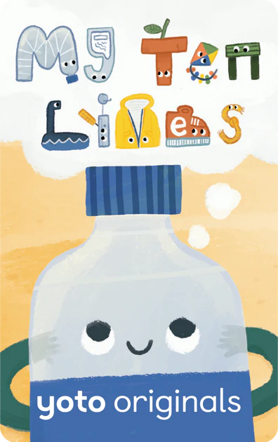 Yoto Card: My Ten Lives – Ecological Recycling Adventure | Ages 5–9