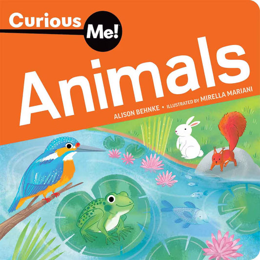 Curious Me!: Animals by Alison Behnke & Mirella Mariani